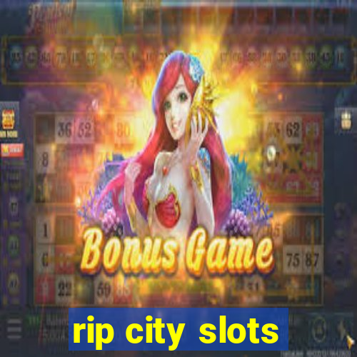 rip city slots