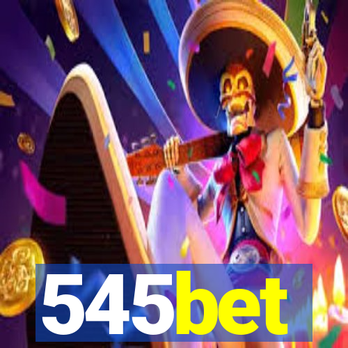 545bet