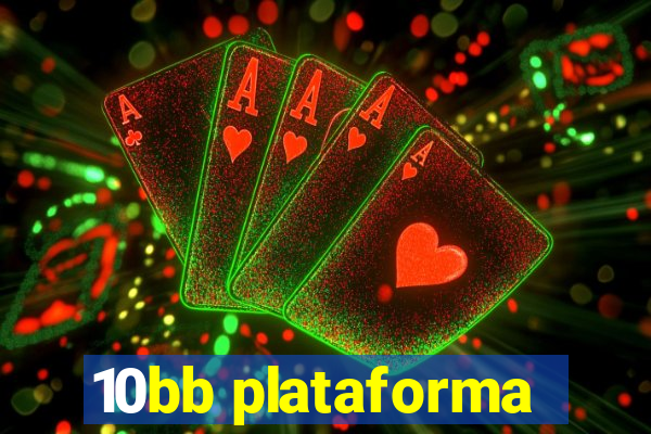 10bb plataforma