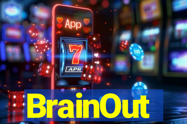 BrainOut