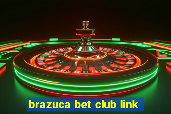 brazuca bet club link