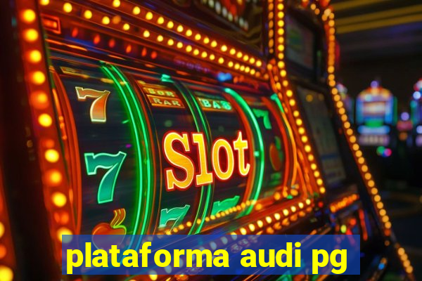 plataforma audi pg