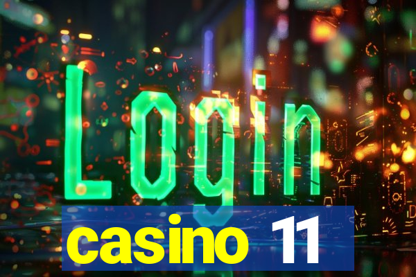 casino 11