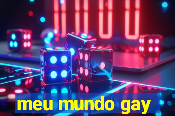 meu mundo gay