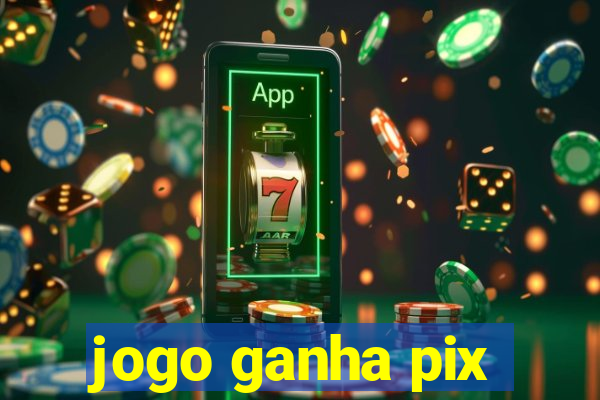 jogo ganha pix