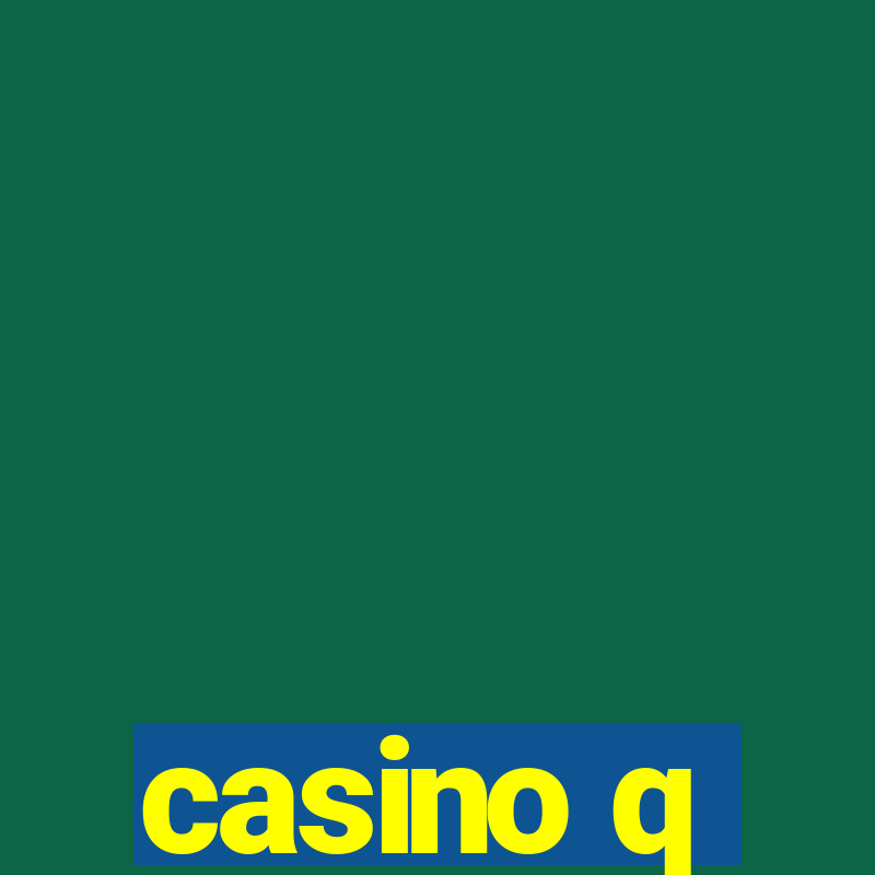 casino q