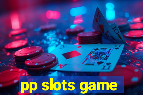 pp slots game