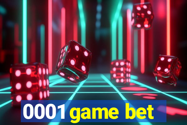 0001 game bet