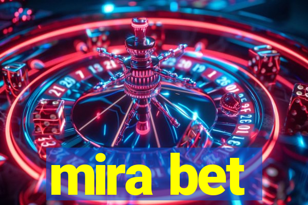 mira bet