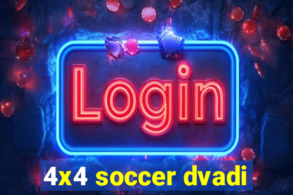 4x4 soccer dvadi