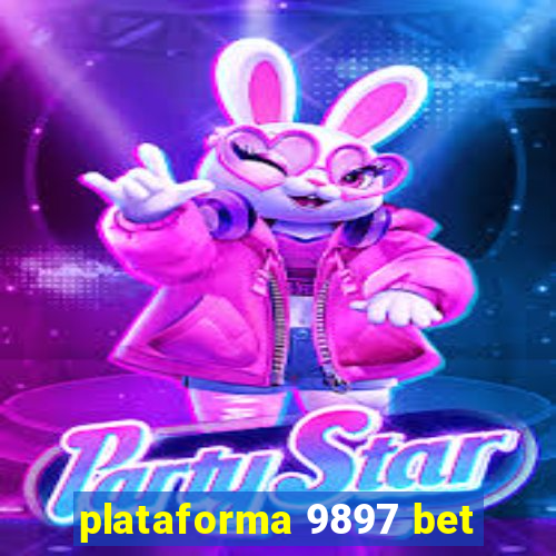 plataforma 9897 bet