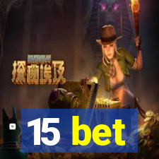 15 bet