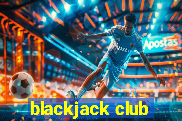 blackjack club