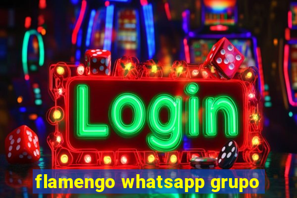 flamengo whatsapp grupo