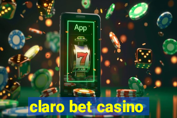 claro bet casino