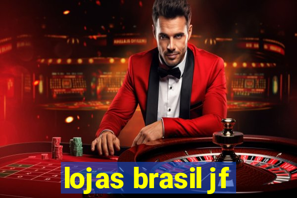 lojas brasil jf