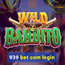 939 bet com login