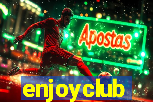 enjoyclub