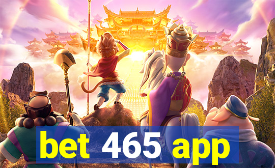 bet 465 app