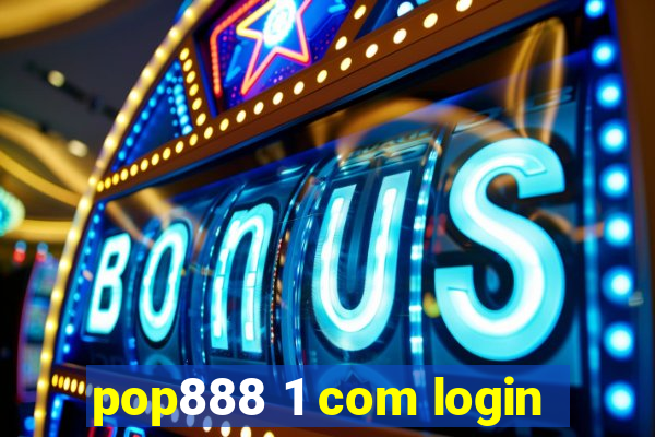 pop888 1 com login