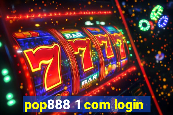 pop888 1 com login