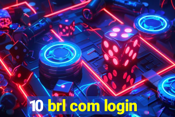 10 brl com login