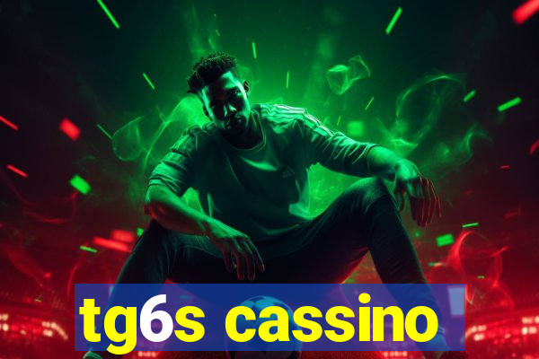 tg6s cassino