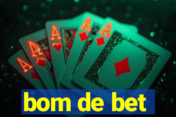 bom de bet