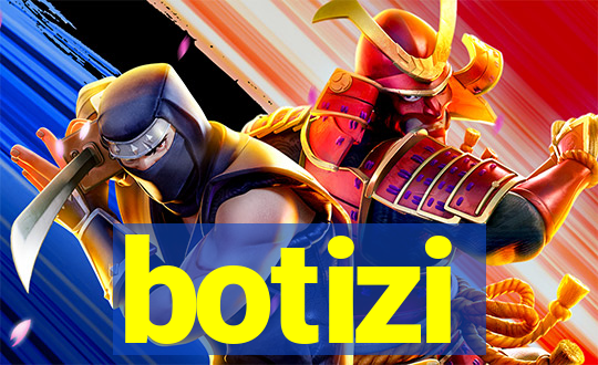 botizi