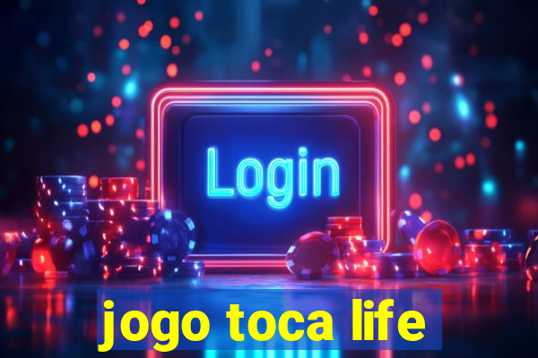 jogo toca life