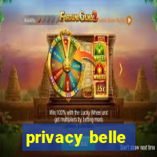 privacy belle