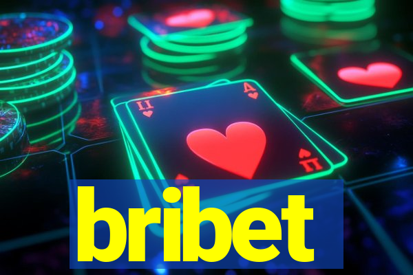 bribet