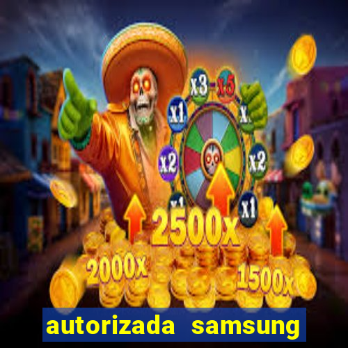 autorizada samsung santos canal 3