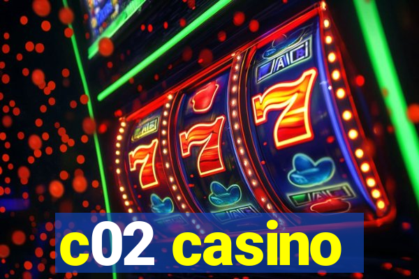 c02 casino