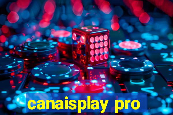 canaisplay pro