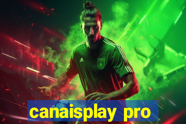 canaisplay pro