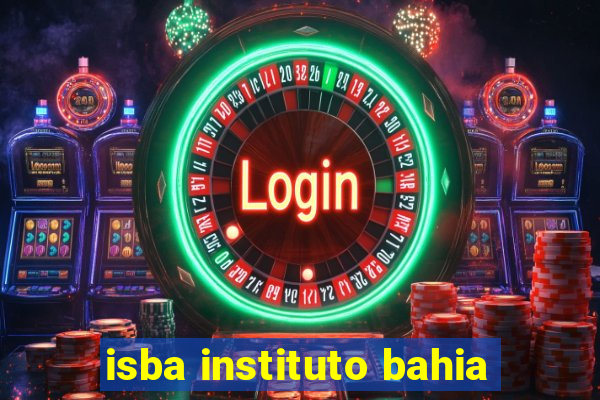 isba instituto bahia