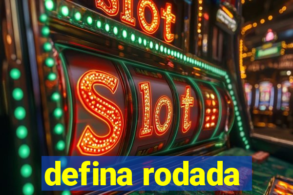 defina rodada