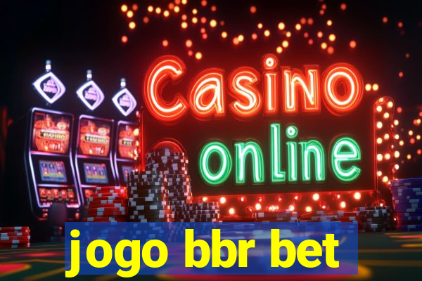 jogo bbr bet