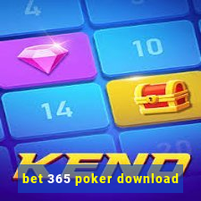 bet 365 poker download