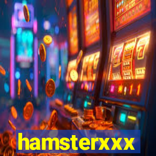 hamsterxxx