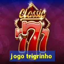 jogo trigrinho