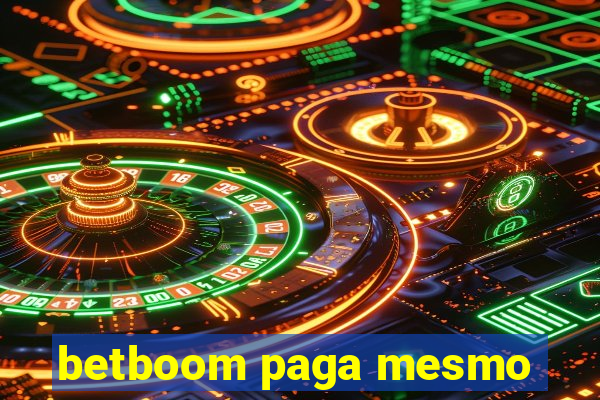 betboom paga mesmo