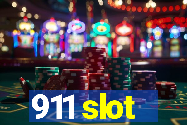 911 slot