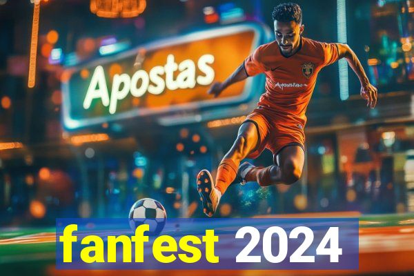 fanfest 2024