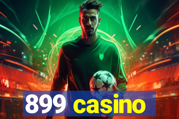 899 casino