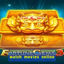 watch movies online for free