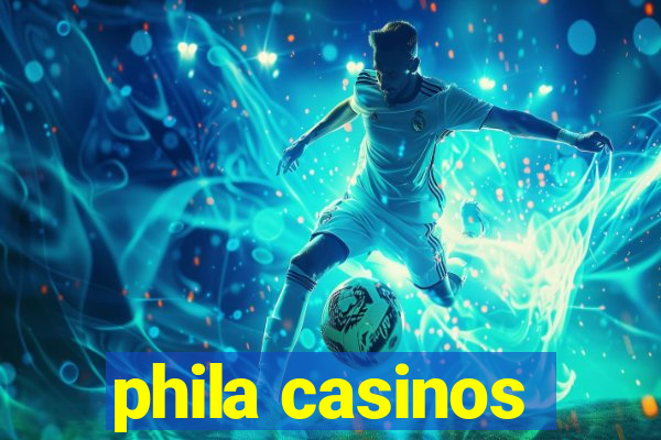 phila casinos