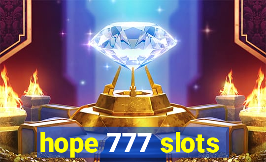 hope 777 slots