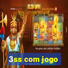 3ss com jogo